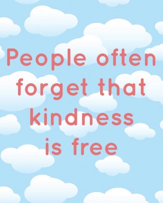 Kindess Is Free